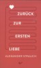 Zurück zur ersten Liebe